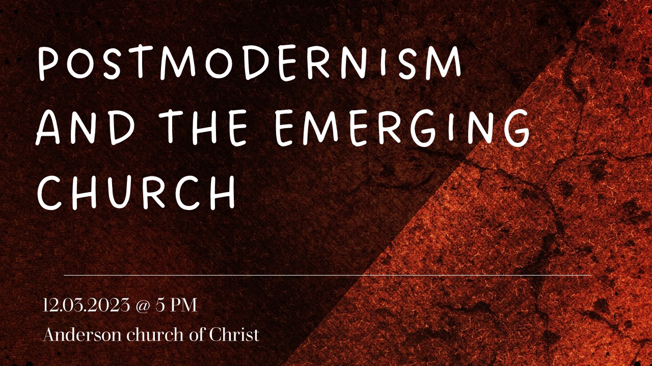Postmodernism and the Emerging Church