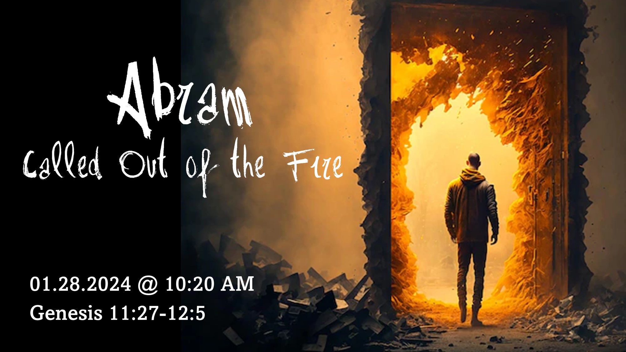 Abram: Called Out of the Fire