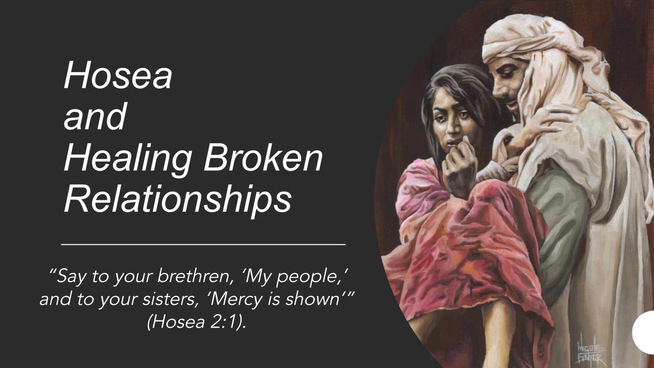 Hosea and Healing Broken Relationships