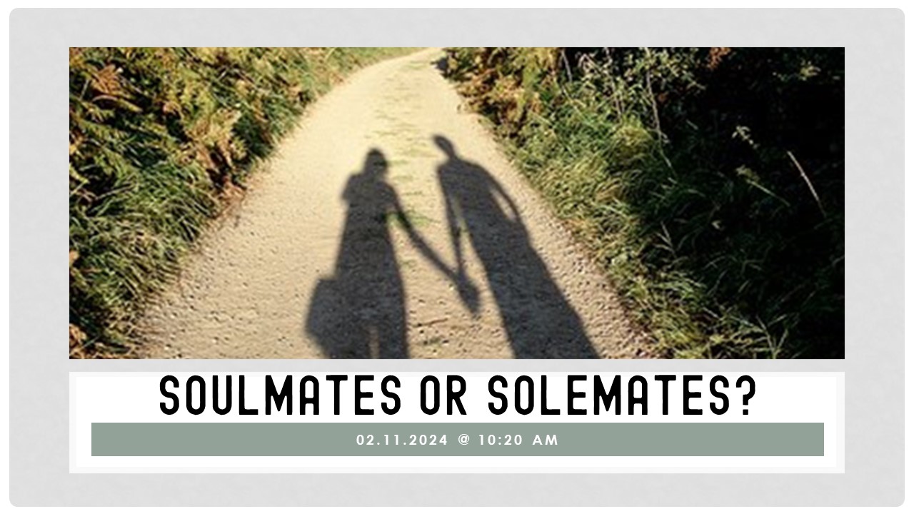Soulmates or Solemates?