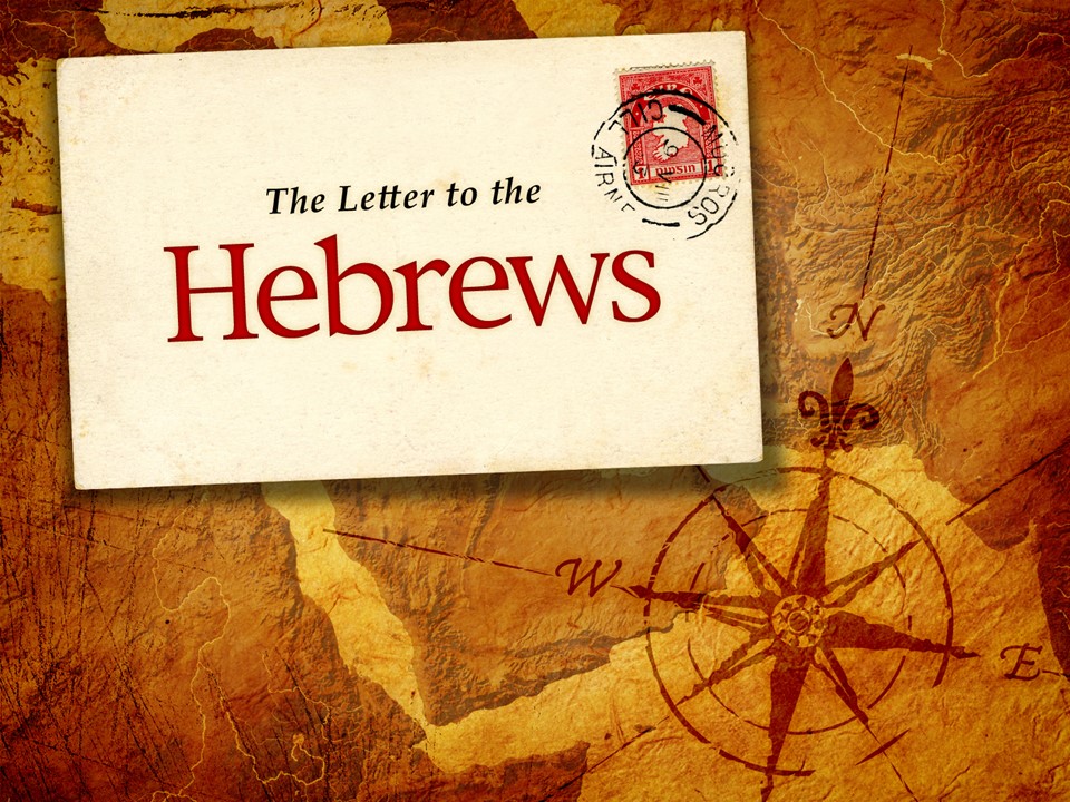 God's Word of Encouragement; Fellowship (Hebrews 8)
