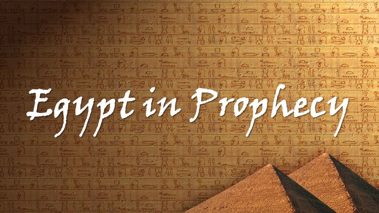 Egypt In Prophecy