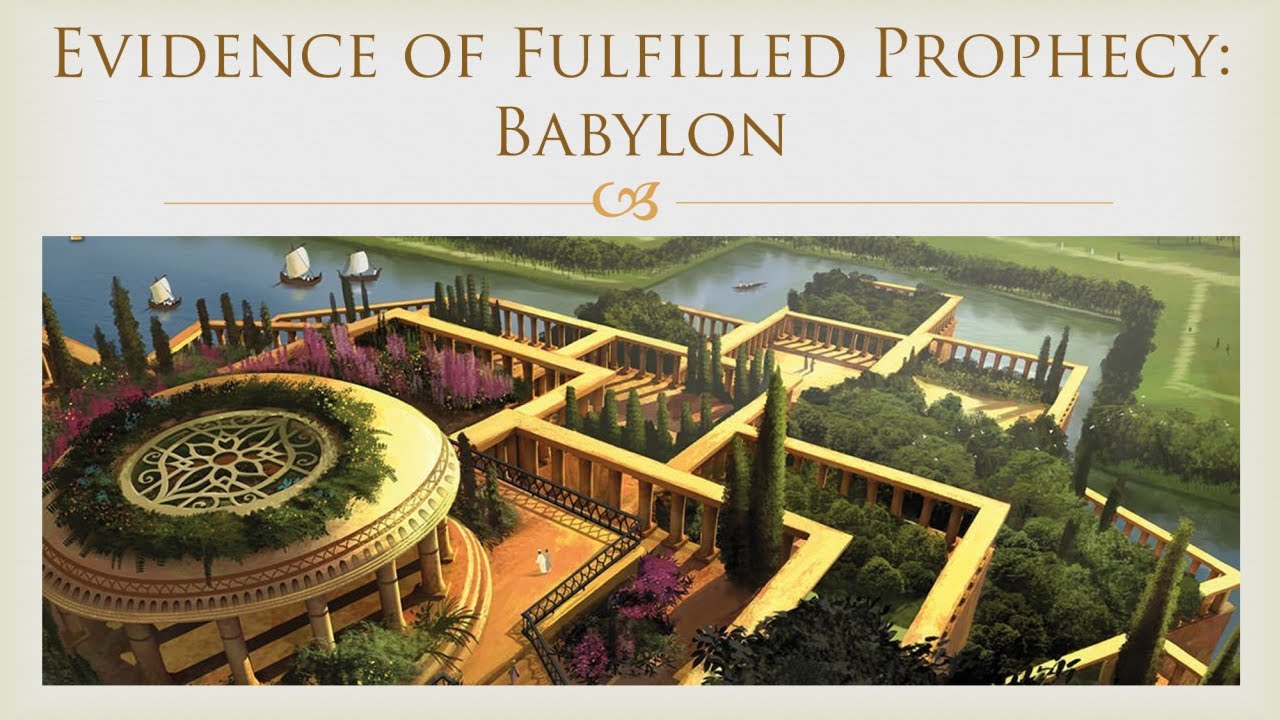 Evidence Of Fulfilled Prophecy: Babylon